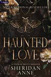 Haunted Love: A Dark Romance by Anne, Sheridan