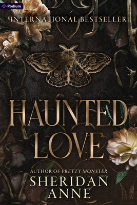 Haunted Love: A Dark Romance -- Sheridan Anne, Paperback