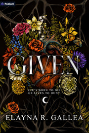 Given: An Epic Romantasy by Gallea, Elayna R.