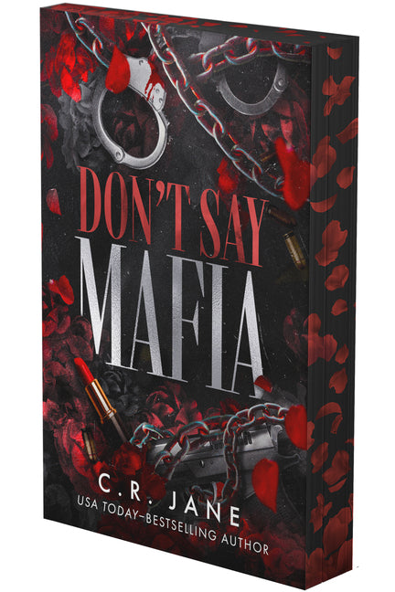 Don't Say Mafia: A Mafia Romance (Deluxe Edition) -- C. R. Jane, Paperback
