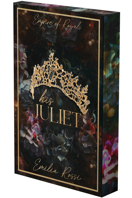 His Juliet: A Mafia Romance (Deluxe Limited Edition) -- Emilia Rossi, Paperback
