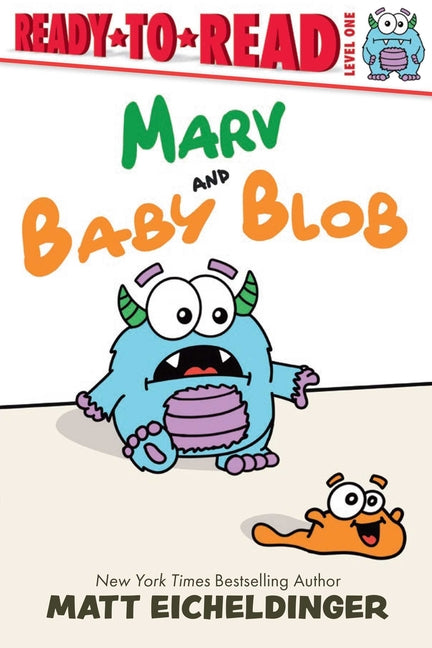 Marv and Baby Blob: Ready-To-Read Level 1 -- Matt Eicheldinger, Paperback