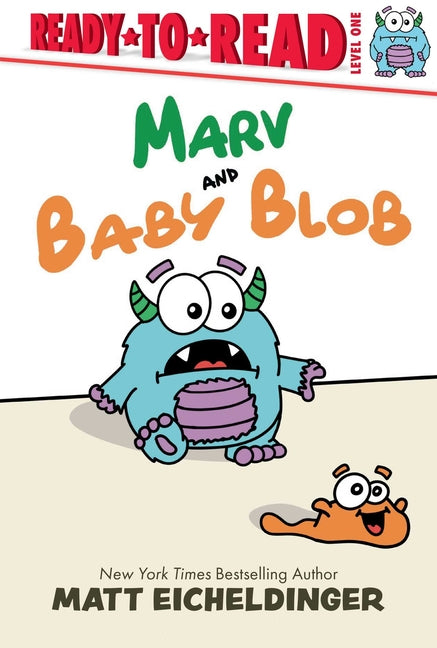 Marv and Baby Blob: Ready-To-Read Level 1 -- Matt Eicheldinger, Hardcover