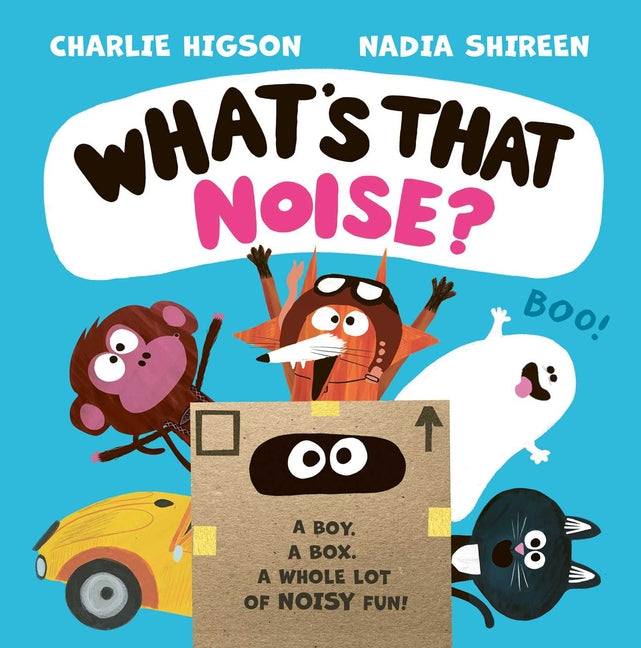 What's That Noise? -- Charlie Higson, Hardcover