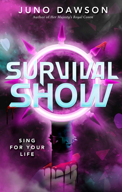 Survival Show -- Juno Dawson, Hardcover