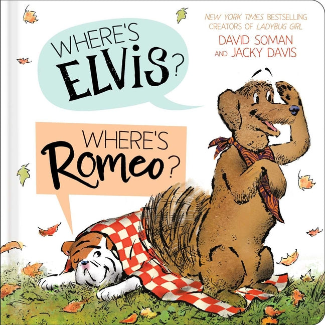 Where's Elvis? Where's Romeo? -- David Soman, Board Book