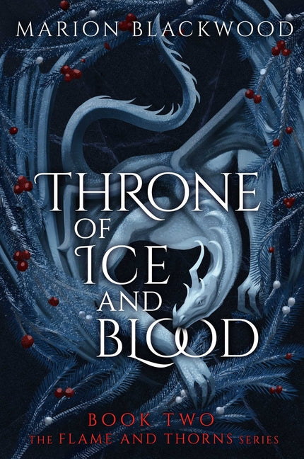 Throne of Ice and Blood -- Marion Blackwood, Hardcover
