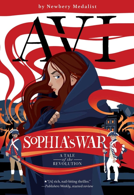 Sophia's War: A Tale of the Revolution -- Avi, Paperback