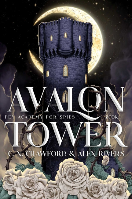 Avalon Tower -- C. N. Crawford, Hardcover