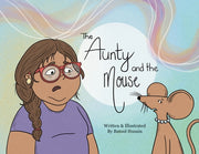 The Aunty and the Mouse by Husain, Batool