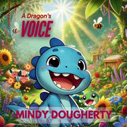 A Dragon's Voice by Dougherty, Mindy