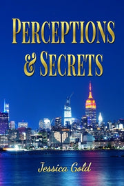 Perceptions and Secrets by Gold, Jessica