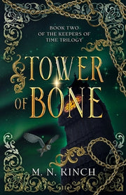Tower of Bone by Kinch, M. N.
