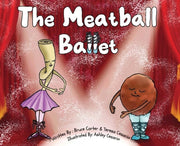 The Meatball Ballet by Cesario, Teresa