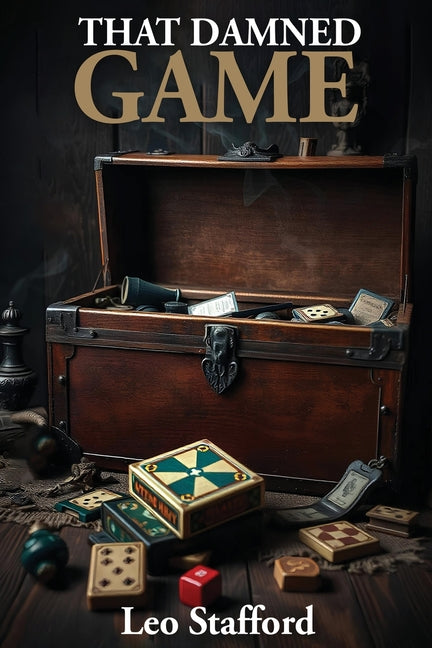 That Damned Game -- Leo Stafford, Paperback