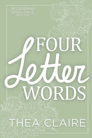 Four Letter Words: A Scottish Single Dad Black Cat Romance by Claire, Thea