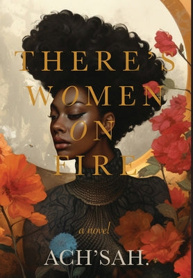 There's Women on Fire by , Ach'sah