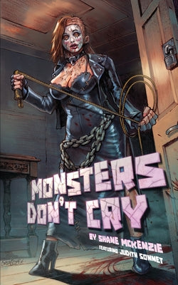 Monsters Don't Cry -- Shane McKenzie, Paperback