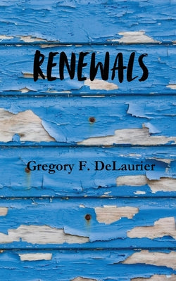 Renewals by Delaurier, Gregory F.