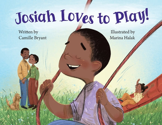 Josiah Loves to Play by Bryant, Camille
