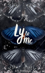 Ly to Me: A Second Chance Dark Country Romance by Portman, E. S.