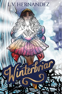 Winterbriar: A Nutcracker Retelling -- L. V. Hernandez, Paperback