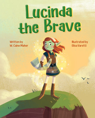 Lucinda the Brave by Maher, W. Caine