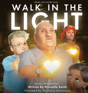 Walk In The Light: The Story of a Blind Hero by Smith, Princella