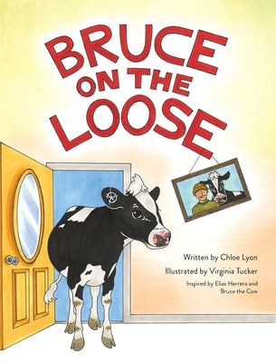 Bruce on the Loose by Lyon, Chloe