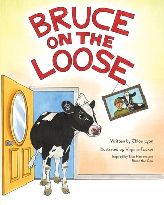 Bruce on the Loose by Lyon, Chloe