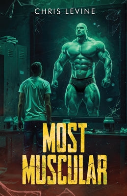 Most Muscular by Levine, Chris