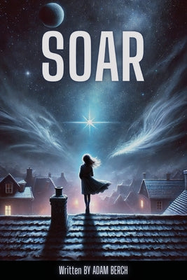 Soar by Berch, Adam