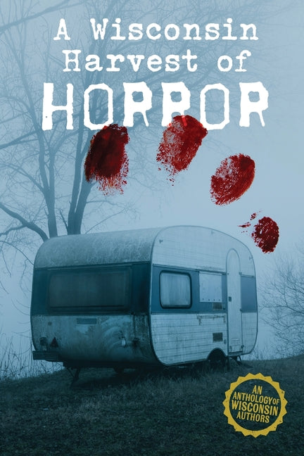 A Wisconsin Harvest of Horror -- Horror Writers Association, Paperback