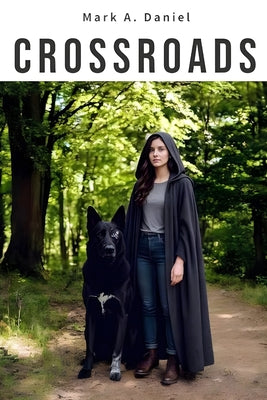 Crossroads -- Mark A. Daniel, Paperback