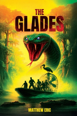 The Glades -- Matthew Eric, Paperback