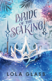 Bride of the Sea King by Glass, Lola