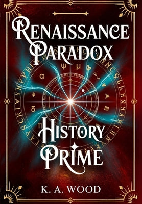 History' Prime -- K. A. Wood, Hardcover