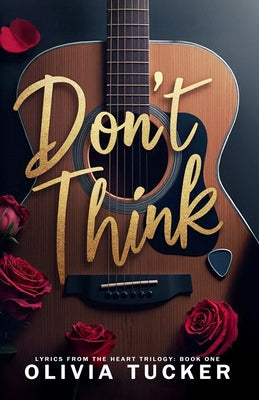 Don't Think by Tucker, Olivia