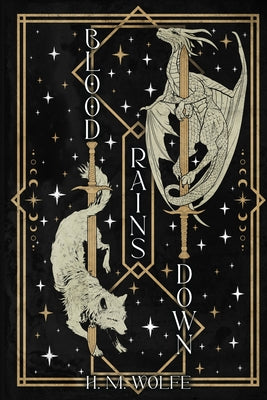 Blood Rains Down by Wolfe, H. M.