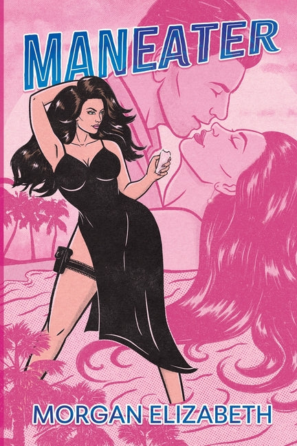 Maneater -- Morgan Elizabeth, Paperback