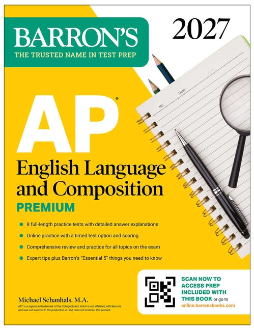 AP English Language and Composition Premium, 2027: Prep Book with 8 Practice Tests + Online Practice -- Michael Schanhals, Paperback
