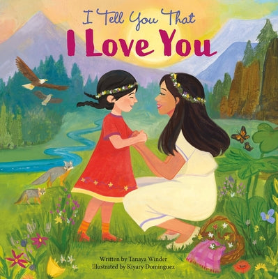 I Tell You That I Love You -- Pi Kids, Hardcover