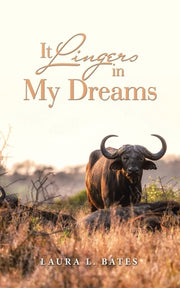 It Lingers in My Dreams by Bates, Laura L.