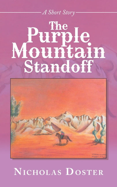 The Purple Mountain Standoff -- Nicholas Doster, Paperback