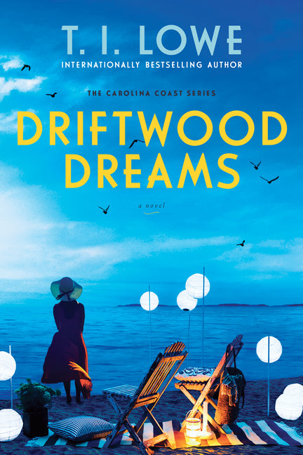 Driftwood Dreams -- T. I. Lowe, Paperback
