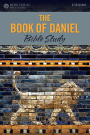 The Book of Daniel Bible Study by Rose Publishing