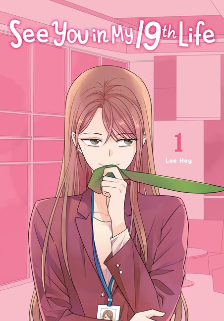 See You in My 19th Life, Vol. 1 by Hey, Lee