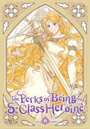 The Perks of Being an S-Class Heroine, Vol. 6 by Grrr