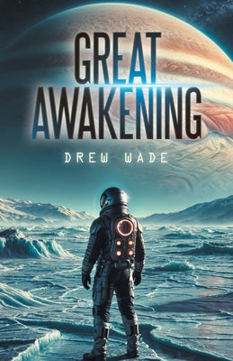 Great Awakening -- Drew Wade, Paperback