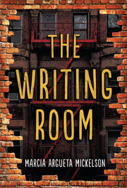 The Writing Room by Mickelson, Marcia Argueta